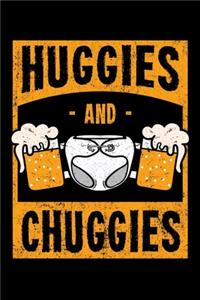 Huggies and Chuggies