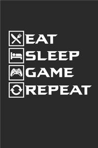 Eat Sleep Game Repeat