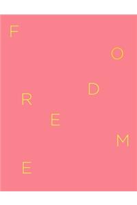 Freedom (Journal, Notebook, Diary)