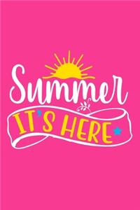 Summer It's Here