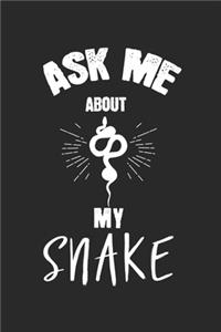 Ask me about my snake