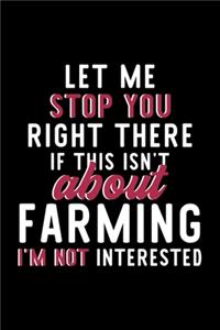 Let Me Stop You Right There If This Isn't About Farming I'm Not Interested