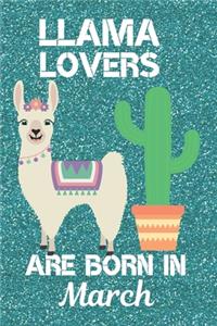 Llama Lovers Are Born In March