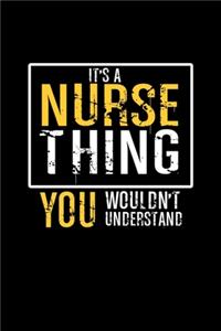 It's A Nurse Thing You Wouldn't Understand