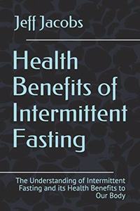 Health Benefits of Intermittent Fasting