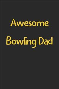 Awesome Bowling Dad