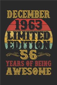 December 1963 Limited Edition 56 Years Of Being Awesome
