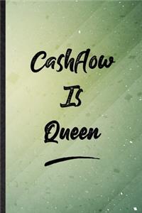 Cashflow Is Queen