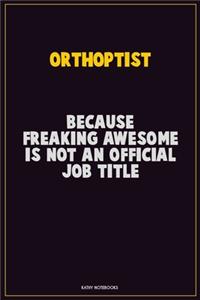 Orthoptist, Because Freaking Awesome Is Not An Official Job Title