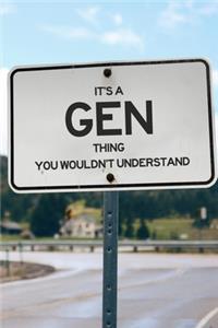 It's a Gen Thing You Wouldn't Understand