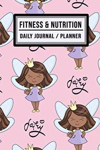 Fitness and Nutrition Journal / Planner