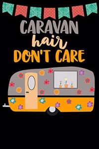 Caravan Hair Don't Care