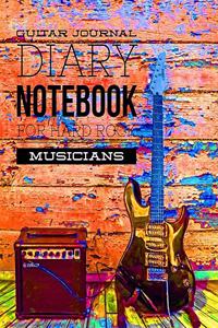 Guitar Journal Diary Notebook for Hard Rock Musicians