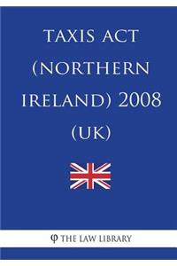 Taxis Act (Northern Ireland) 2008 (UK)
