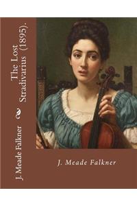 Lost Stradivarius (1895). By J.(John) Meade Falkner
