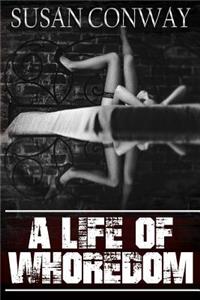 Life of Whoredom