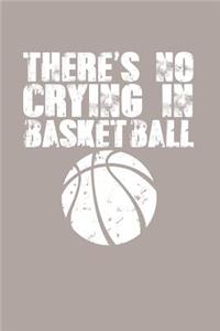 There's No Crying in Basketball