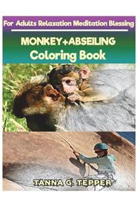 MONKEY+ABSEILING Coloring book for Adults Relaxation Meditation Blessing