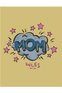 Mom rules