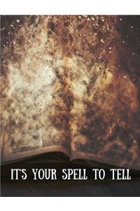 It's Your Spell to Tell 8.5x11