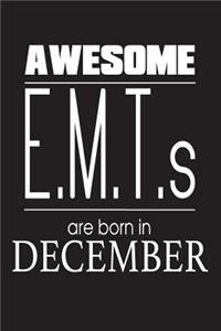 Awesome E.M.T.s Are Born In December