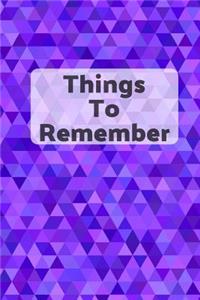 Things to Remember