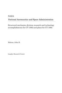 Structural Mechanics Division Research and Technology Accomplishments for Cy 1992 and Plans for Cy 1993