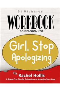 Workbook Companion For Girl Stop Apologizing by Rachel Hollis
