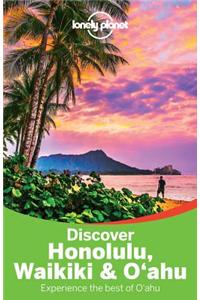 Lonely Planet Discover Honolulu, Waikiki & Oahu