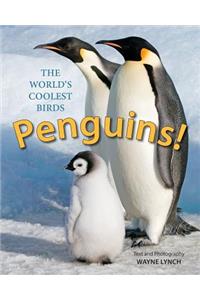 Penguins! The World's Coolest Birds