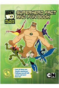 Ben 10-Alien Force-Super Hero Fact And Fun Book