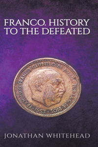 Franco - History to the Defeated