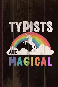 Typists Are Magical Journal Notebook