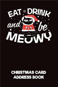 Eat Drink and Be Meowy Christmas Card Address Book