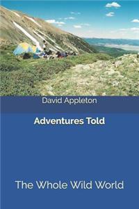 Adventures Told