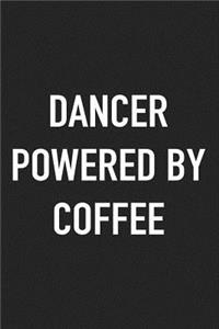 Dancer Powered by Coffee