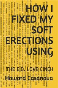 How I Fixed My Soft Erections Using