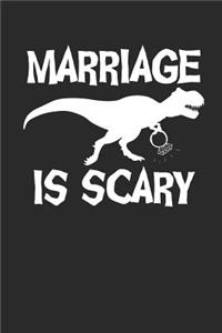 Marriage Is Scary