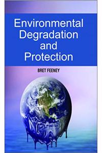 Enviromental Degradation And Protection