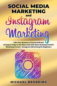 Social Media Marketing and Instagram Marketing