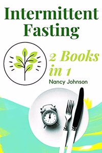 Intermittent Fasting - 2 Books in 1!