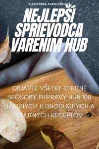 Nejlepsí Sprievodca Varením Húb