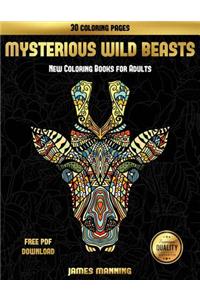 New Coloring Books for Adults (Mysterious Wild Beasts)