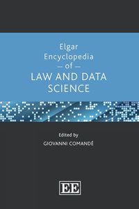 Elgar Encyclopedia of Law and Data Science