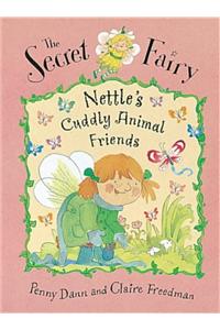 Nettle's Cuddly Animal Friends Book (Secret Fairy)