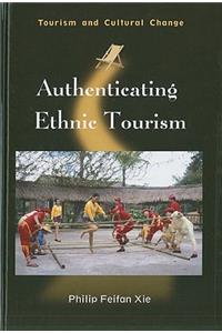 Authenticating Ethnic Tourism