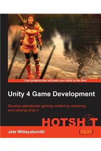 Unity 4 Game Development Hotshot