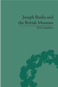 Joseph Banks and the British Museum