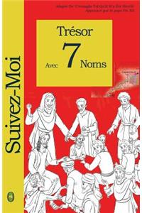 Trésor Avec 7 Noms
