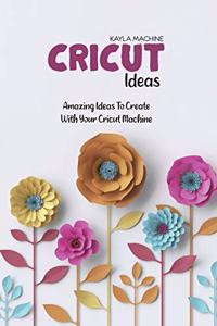 Cricut Ideas